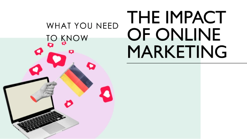 Impact of Online Marketing