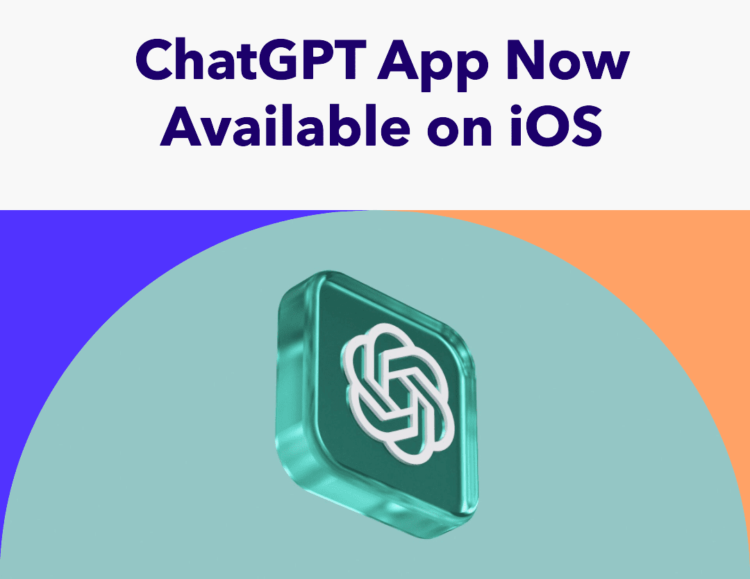 ChatGPT App Now Available on iOS