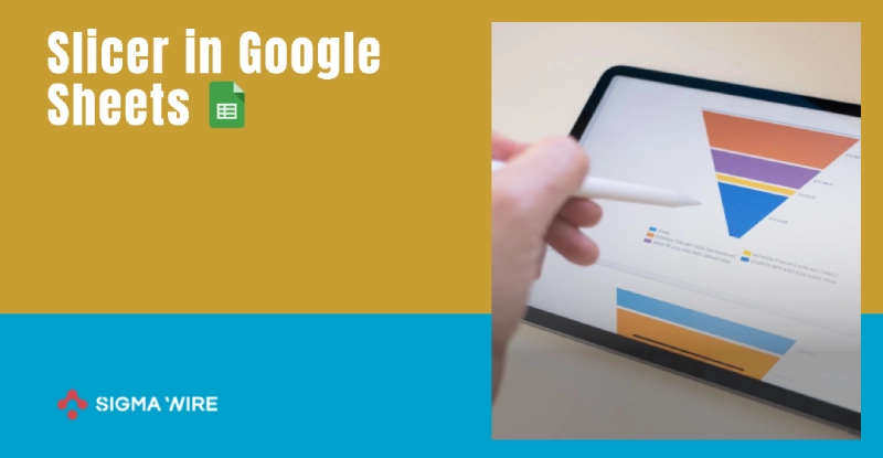 What is A Slicer in Google Sheets
