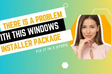 There is a Problem With This Windows Installer Package