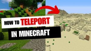 How to Teleport in Minecraft