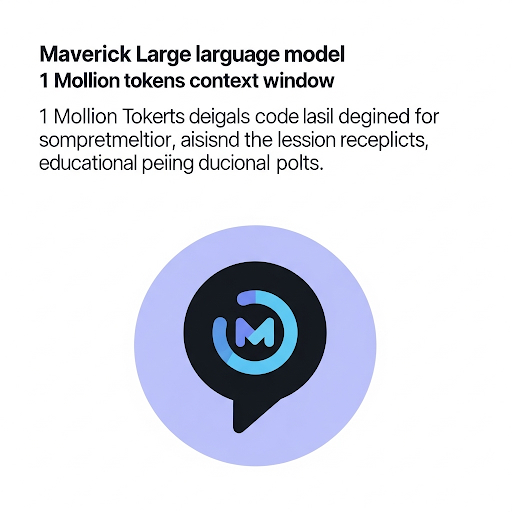 Meta AI: Why People Are Searching for and 2025 Updates 26 Maverick – 1 Million Token Context Window