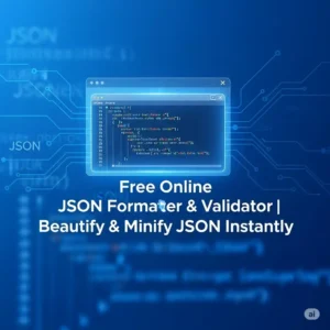 Free Online JSON Formatter & Validator | Beautify & Minify JSON Instantly