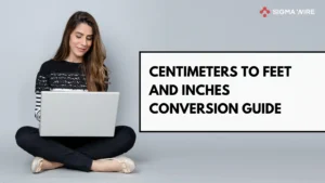 Centimeters to Feet and Inches