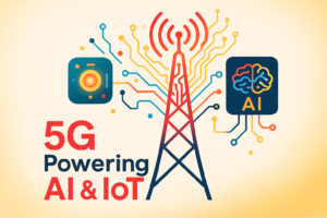 Modern 5G blog thumbnail with network tower, AI brain chip, IoT device and highlighted '5G Powering AI & IoT' text, business tech illustration.