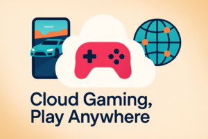 Thumbnail showing a cloud and game controller with smartphone and globe icon, representing cloud gaming accessibility.