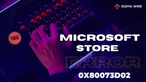 0x80073D02